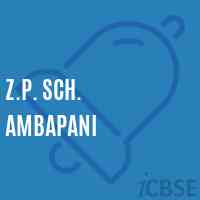 Z.P. Sch. Ambapani Primary School Logo