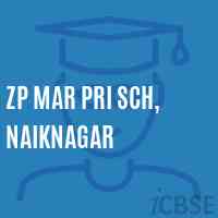 Zp Mar Pri Sch, Naiknagar Primary School Logo
