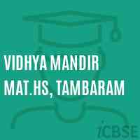Vidhya Mandir Mat.HS, Tambaram Secondary School Logo