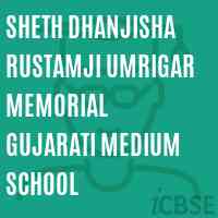 Sheth Dhanjisha Rustamji Umrigar Memorial Gujarati Medium School Logo