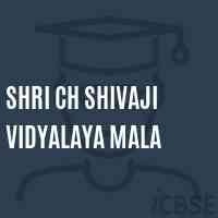 Shri Ch Shivaji Vidyalaya Mala Middle School Logo