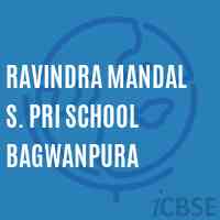 Ravindra Mandal S. Pri School Bagwanpura Logo