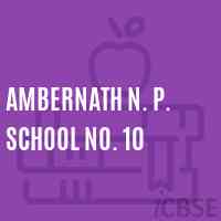 Ambernath N. P. School No. 10 Logo
