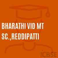 Bharathi Vid Mt Sc.,Reddipatti School Logo