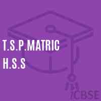 T.S.P.Matric H.S.S Senior Secondary School Logo