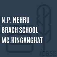 N.P. Nehru Brach School Mc.Hinganghat Logo