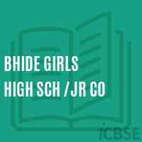 Bhide Girls High Sch /jr Co High School Logo