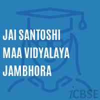 Jai Santoshi Maa Vidyalaya Jambhora Secondary School Logo