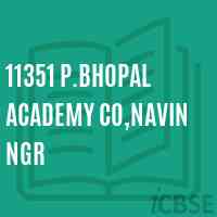 11351 P.Bhopal Academy Co,Navin Ngr Senior Secondary School Logo