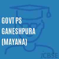 Govt Ps Ganeshpura (Mayana) Primary School Logo
