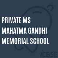 Private Ms Mahatma Gandhi Memorial School Logo