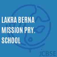 Lakra Berna Mission Pry. School Logo