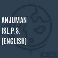 Anjuman Isl.P.S. (English) Primary School Logo