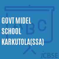 Govt Midel School Karkutola(Ssa) Logo