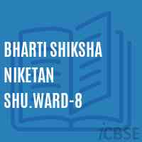 Bharti Shiksha Niketan Shu.Ward-8 Middle School Logo