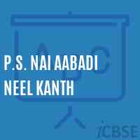 P.S. Nai Aabadi Neel Kanth Primary School Logo