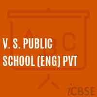 V. S. Public School (Eng) Pvt Logo