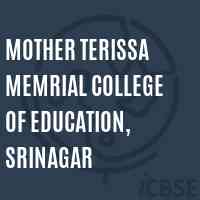 Mother Terissa Memrial College of Education, Srinagar Logo