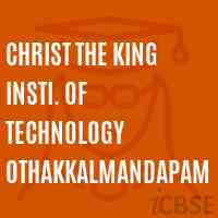 Christ The King Insti. of Technology Othakkalmandapam College Logo