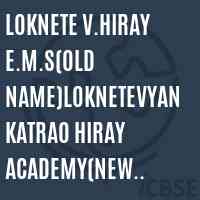 Loknete V.Hiray E.M.S(Old Name)LokneteVyankatrao Hiray Academy(New Name) School Logo
