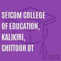 SEICOM College of Education, Kalikiri, Chittoor Dt Logo