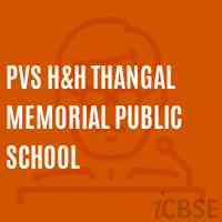 PVS H&H Thangal Memorial Public School Logo
