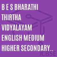 B E S Bharathi Thirtha Vidyalayam English Medium Higher Secondary School Logo