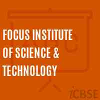 Focus Institute of Science & Technology Logo