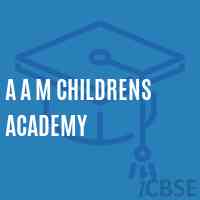 A A M Childrens Academy School Logo