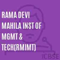 Rama Devi Mahila Inst of Mgmt & Tech(RMIMT) College Logo