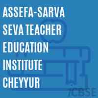 Assefa-Sarva Seva Teacher Education Institute Cheyyur Logo