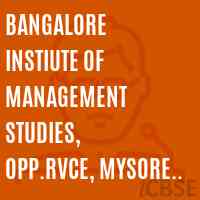 Bangalore Instiute of Management Studies, Opp.RVCE, Mysore Road, Bangalore -60 College Logo