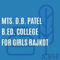 Mts. D.B. Patel B.Ed. College For Girls Rajkot Logo