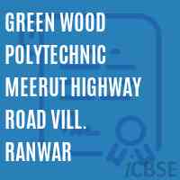 Green Wood Polytechnic Meerut Highway Road Vill. Ranwar College Logo