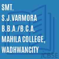 Smt. S.J.Varmora B.B.A./b.C.A. Mahila College, Wadhwancity Logo