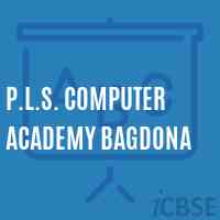 P.L.S. Computer Academy Bagdona College Logo