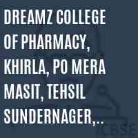 Dreamz College of Pharmacy, Khirla, PO Mera Masit, Tehsil Sundernager, Distt mandi Logo