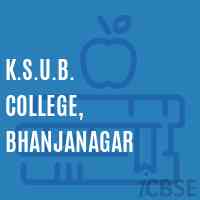 K.S.U.B. College, Bhanjanagar Logo