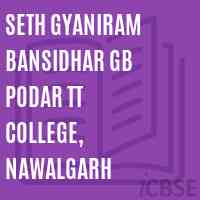 Seth Gyaniram Bansidhar GB Podar TT College, Nawalgarh Logo