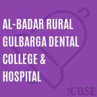 Al-Badar Rural Gulbarga Dental College & Hospital Logo