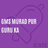 Gms Murad Pur Guru Ka Middle School Logo