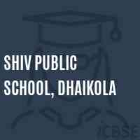 Shiv Public School, Dhaikola Logo
