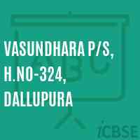 Vasundhara P/s, H.No-324, Dallupura Middle School Logo