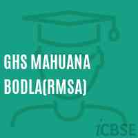 Ghs Mahuana Bodla(Rmsa) Secondary School Logo