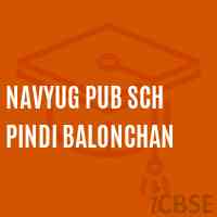 Navyug Pub Sch Pindi Balonchan Senior Secondary School Logo