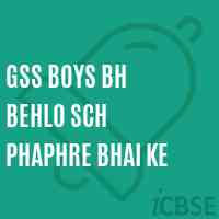 Gss Boys Bh Behlo Sch Phaphre Bhai Ke High School Logo