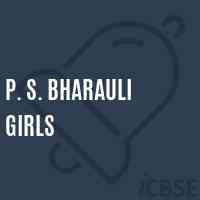 P. S. Bharauli Girls Primary School Logo