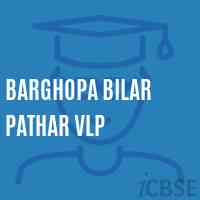 Barghopa Bilar Pathar Vlp Primary School Logo