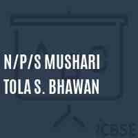 N/p/s Mushari Tola S. Bhawan Primary School Logo