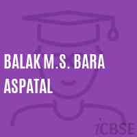 Balak M.S. Bara Aspatal Middle School Logo
